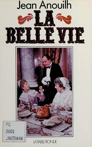 La belle vie, suivi de Épisode de la vie d'un auteur