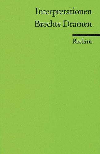Brechts Dramen. Interpretationen.