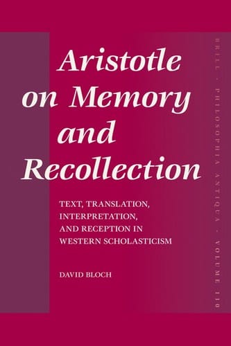 Aristotle on memory and recollection