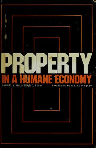 Property in a humane economy