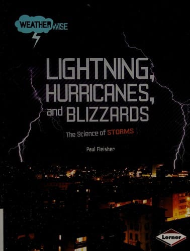 Lightning, hurricanes, and blizzards
