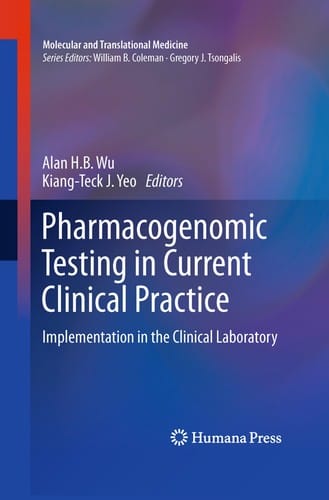 Pharmacogenomic testing in current clinical practice