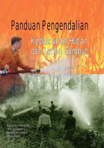 Panduan pengendalian kebakaran hutan dan lahan gambut