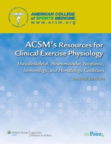 ACSM's resources for clinical exercise physiology