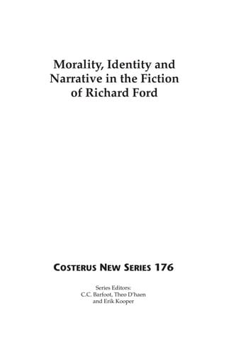 Morality, identity and narrative in the fiction of Richard Ford