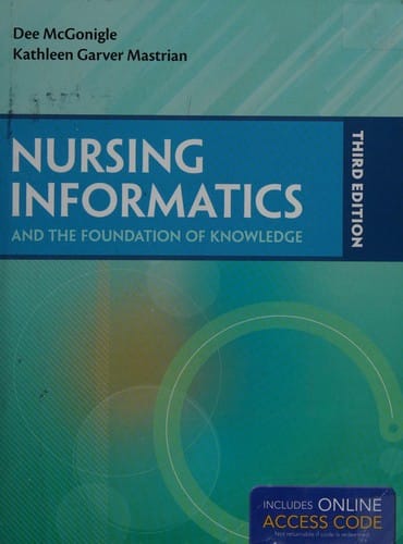 Nursing informatics and the foundation of knowledge