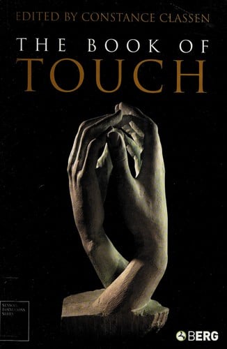 BOOK OF TOUCH; ED. BY CONSTANCE CLASSEN.