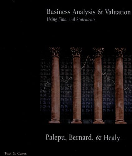 Business analysis & valuation: using financial statements