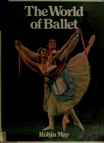The World of Ballet (Wanderer Books)