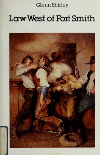 Law West of Fort Smith: A History of Frontier Justice in Indian Territory 1834-1896