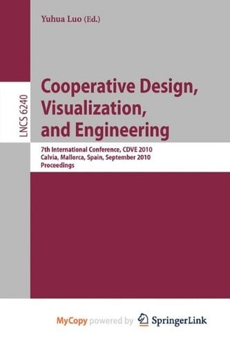 Cooperative Design, Visualization, and Engineering