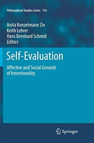 Self-Evaluation: Affective and Social Grounds of Intentionality