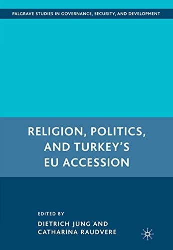 Religion, Politics, and Turkey's EU Accession