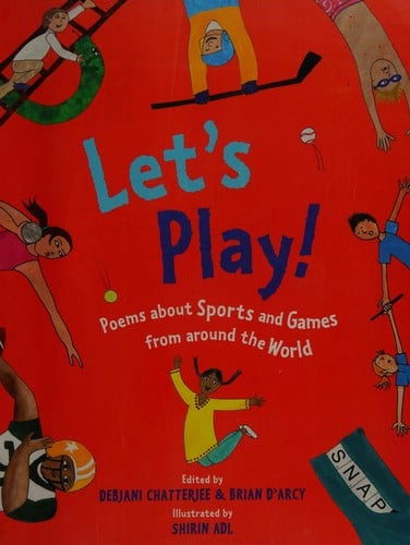 Let's play!: poems about sports and games from around the world