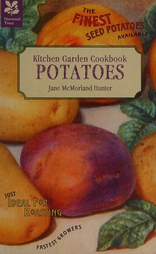 Kitchen garden cookbook: potatoes