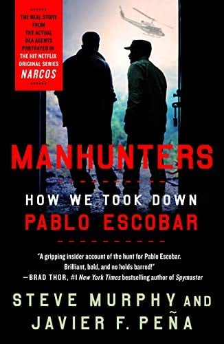 Manhunters: How We Took Down Pablo Escobar