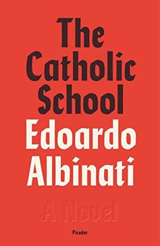 The Catholic School: A Novel