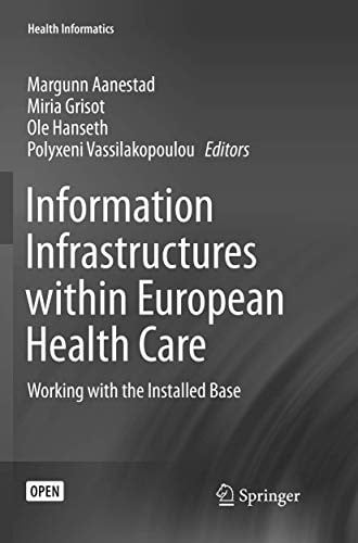 Information Infrastructures within European Health Care: Working with the Installed Base