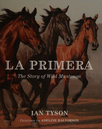 La primera: the story of wild mustangs