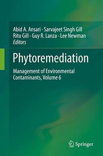 Phytoremediation: Management of Environmental Contaminants, Volume 6