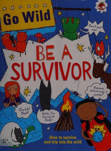 Be a survivor