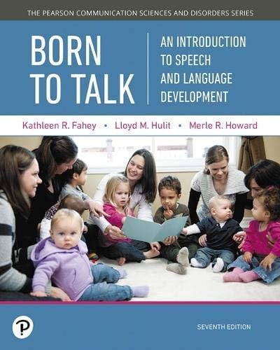 Born to Talk: An Introduction to Speech and Language Development