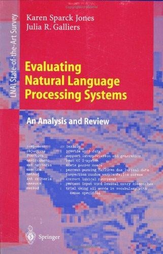 Evaluating natural language processing systems: an analysis and review