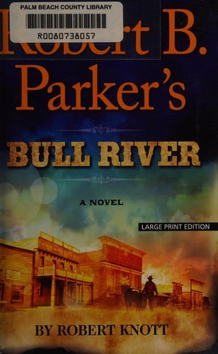 Robert B. Parker's Bull River