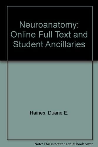 Neuroanatomy: Online Full Text and Student Ancillaries