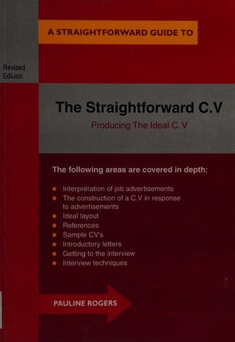 The straightforward C.V.: producing the ideal C.V.