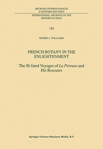 French Botany in the Enlightenment: The Ill-fated Voyages of La Pérouse and His Rescuers