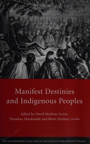 Manifest destinies and indigenous peoples