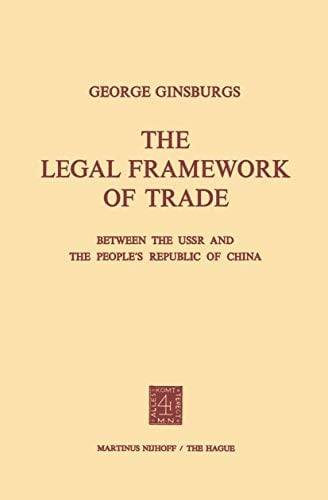 The Legal Framework of Trade between the U.S.S.R. and the People's Republic of China