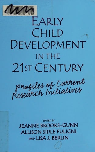 Early Child Development in the 21st Century: Profiles of Current Research Initiatives