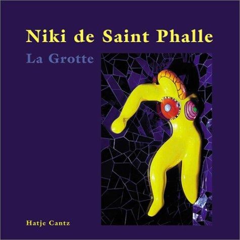 Niki de Saint Phalle: La Grotte