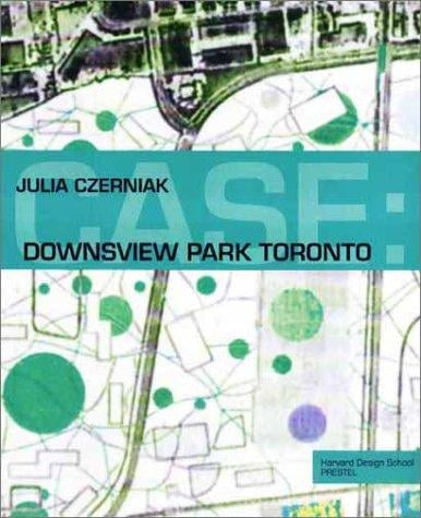 Case: Downsview Park Toronto (Case Series)