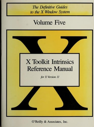 X Toolkit Intrinsics Reference Manual: for X version 11