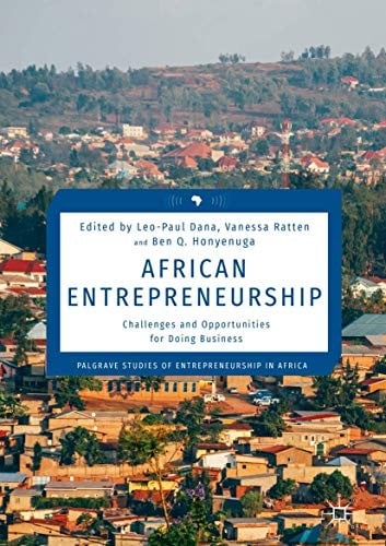 African Entrepreneurship: Challenges and Opportunities for Doing Business