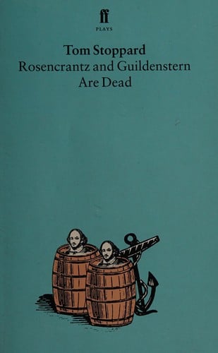 Rosencrantz and Guildenstern are dead