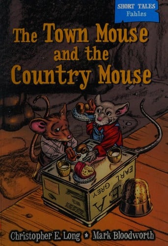The town mouse and the country mouse