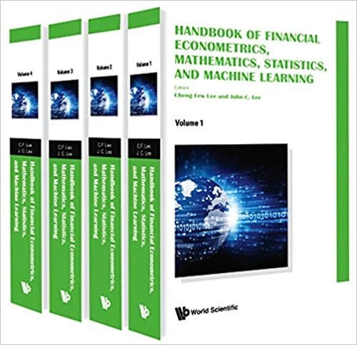 Handbook of Financial Econometrics, Mathematics, Statistics, and Machine Learning: (In 4 Volumes)
