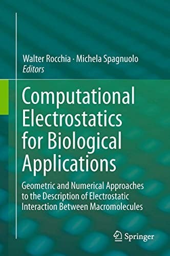Computational Electrostatics for Biological Applications: Geometric and Numerical Approaches to the Description of Electrostatic Interaction Between Macromolecules