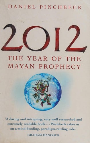 2012: the year of the Mayan prophecy