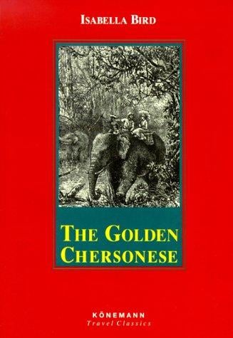 The Golden Chersonese (Konemann Classics)