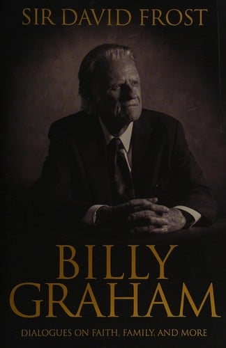 Billy Graham: candid conversations with a public man