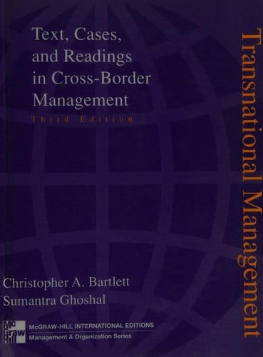 Transnational management: text, cases, and readings in cross-border management