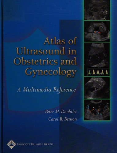 Atlas of ultrasound in obstetrics and gynecology: a multimedia reference