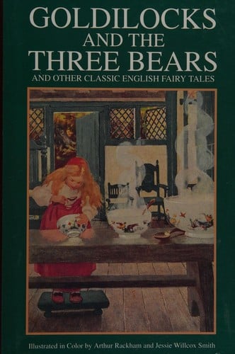 Goldilocks and the three bears and other classic English fairy tales