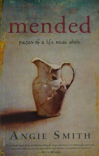 Mended: pieces of a life made whole