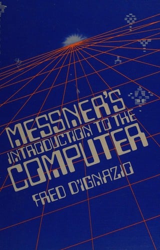 Messner's Introduction to the computer